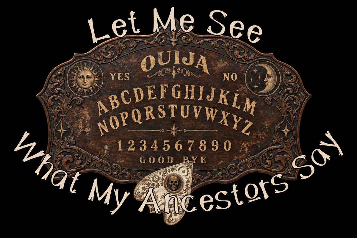 What Do The Ancestors Say?