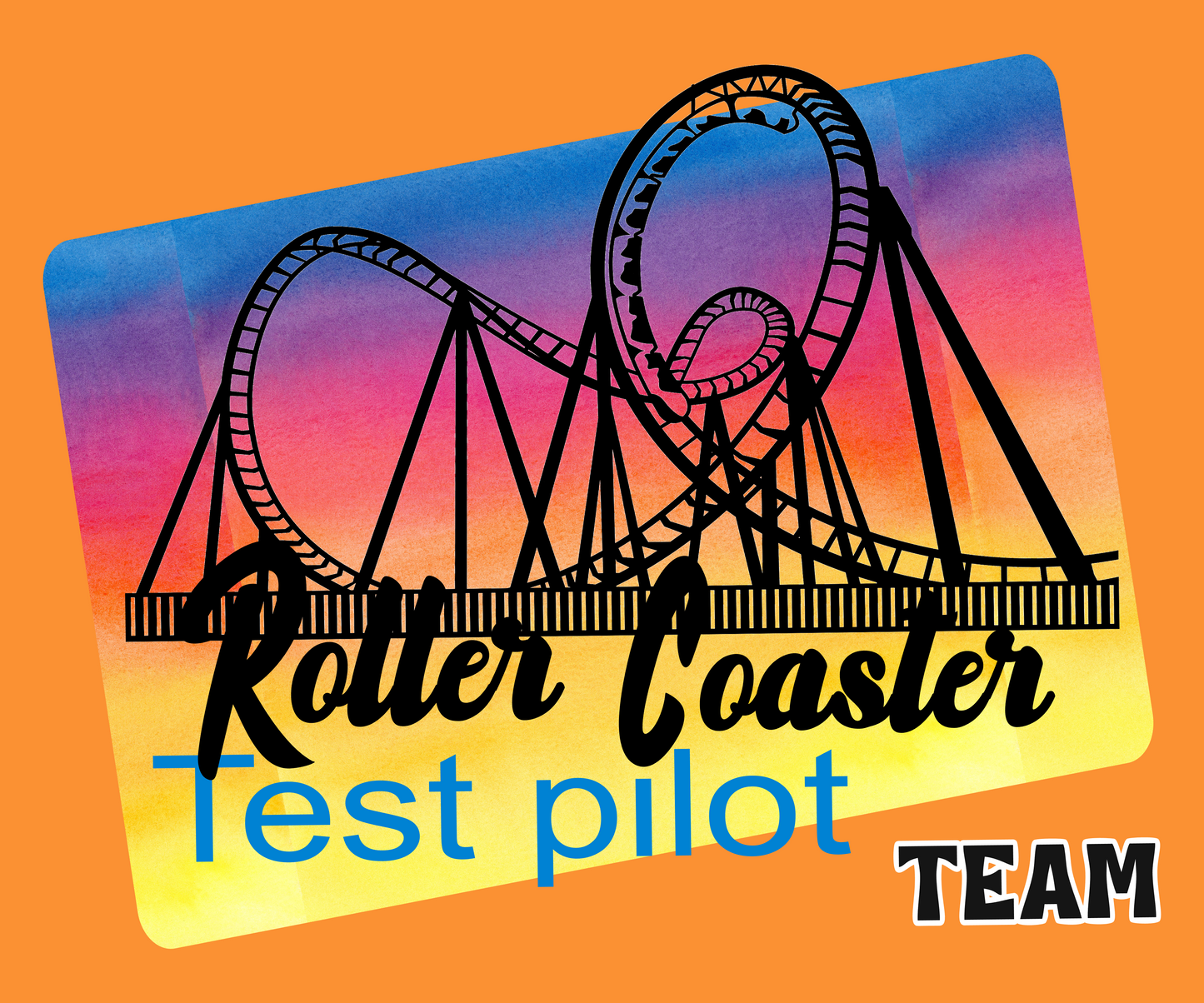 Roller Coaster Test Pilot Team